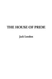 Cover of: The House of Pride by Jack London