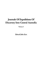 Cover of: Journals of Expeditions of Discovery into Central Australia