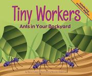 Cover of: Tiny Workers: Ants in Your Backyard (Backyard Bugs)