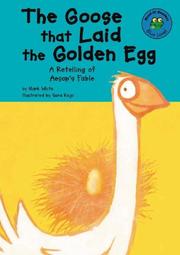 Cover of: The Goose That Laid the Golden Egg: A Retelling of Aesop's Fable (Read-It! Readers)
