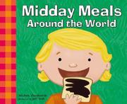 Midday meals around the world by Michele Zurakowski, Jeff Yesh