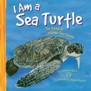 Cover of: I Am a Sea Turtle: The Life of a Green Sea Turtle (I Live in the Ocean)
