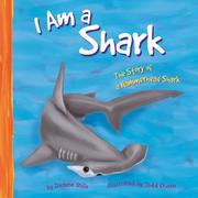 Cover of: I Am a Shark: The Life of a Hammerhead Shark (I Live in the Ocean)