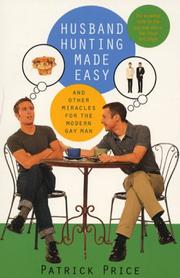 Cover of: Husband hunting made easy and other miracles for the modern gay man