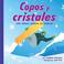 Cover of: Copos y Cristales