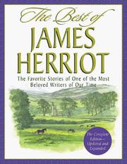Cover of: The best of James Herriot: favorite memories of a country vet : James Herriot's own selection from his original books, with additional material by Reader's digest editors.