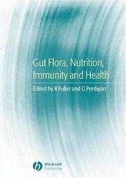 Gut flora, nutrition, immunity and health