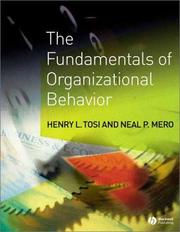 The fundamentals of organizational behavior : what managers need to know