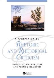 Cover of: A companion to rhetoric and rhetorical criticism
