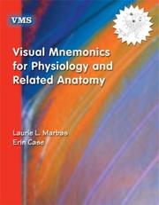 Visual mnemonics for physiology and related anatomy by Laurie L. Marbas, Laurie Marbas, Erin Case