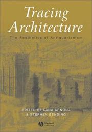 Cover of: Tracing architecture: the aesthetics of antiquarianism