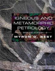 Igneous and metamorphic petrology by Myron G. Best