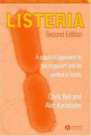 Listeria : a practical approach to the organism and its control in foods