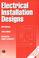 Cover of: Electrical installation designs