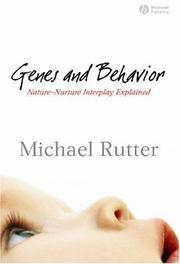 Cover of: Genes and behavior: nature/nurture interplay explained