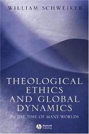 Theological ethics and global dynamics : in the time of many worlds