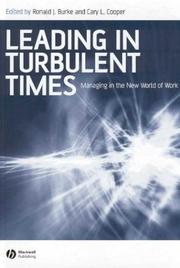 Leading in turbulent times : managing in the new world of work