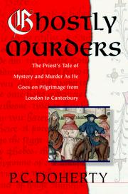 Cover of: Ghostly murders: the priest's tale of mystery and murder as he goes on pilgrimage from London to Canterbury