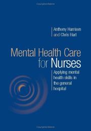 Cover of: Mental health care for nurses: applying mental health skills in the general hospital