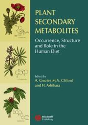 Plant secondary metabolites : occurrence, structure and role in the human diet