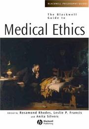 The Blackwell guide to medical ethics