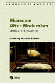 Cover of: Museums after Modernism: Strategies of Engagement (New Interventions in Art History)