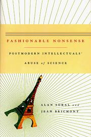 Fashionable nonsense by Alan D. Sokal, Jean Bricmont