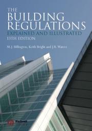 The building regulations : explained and illustrated