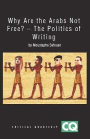 Why are the Arabs not free? : the politics of writing