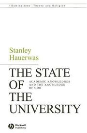 The state of the university : academic knowledges and the knowledge of God