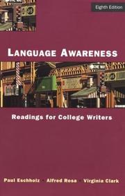 Cover of: Language awareness by [edited by] Paul Eschholz, Alfred Rosa, Virginia Clark.