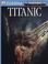 Cover of: "Titanic" (Eyewitness Guide)