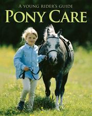 Pony care : a young rider's guide