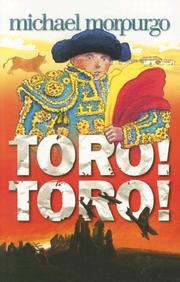 Toro! Toro! by Michael Morpurgo, Michael Foreman, Michael Foreman