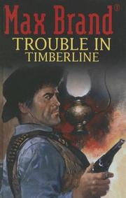 Cover of: Trouble in Timberline (Max Brand Western)