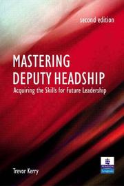 Mastering deputy headship : acquiring the skills for future leadership