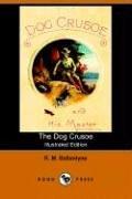 The dog Crusoe by Robert Michael Ballantyne