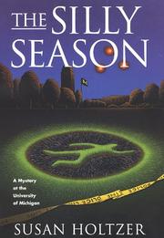 Cover of: The silly season by Susan Holtzer, Susan Holtzer