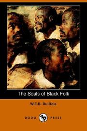 Cover of: The Souls of Black Folk (Dodo Press) by W. E. B. Du Bois