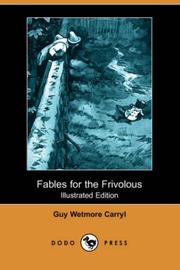 Cover of: Fables for the frivolous: (with apologies to La Fontaine)