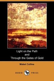 Cover of: Light on the Path and Through the Gates of Gold (Dodo Press)