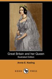 Cover of: Great Britain and her Queen (Illustrated Edition)