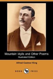 Mountain Idylls and Other Poems by Alfred Castner King
