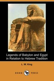 Cover of: Legends of Babylon and Egypt in Relation to Hebrew Tradition (Dodo Press) by Leonard William King