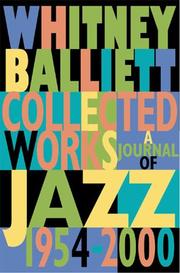Cover of: Collected works: a journal of jazz, 1954-2000