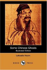 Cover of: Some Chinese Ghosts (Illustrated Edition) (Dodo Press) by Lafcadio Hearn