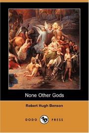 None Other Gods by Robert Hugh Benson, Benson, Robert Hugh (Spirit), Francesco Tosi, Robert Hugh Benson