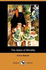 Cover of: The Basis of Morality (Dodo Press) by Annie Wood Besant