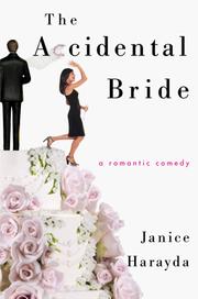 Cover of: The accidental bride: a romantic comedy