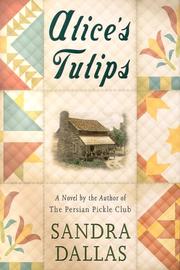 Cover of: Alice's tulips: A Novel